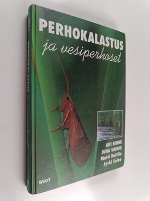 Aki Rinne ym. : Perhokalastus ja vesiperhoset