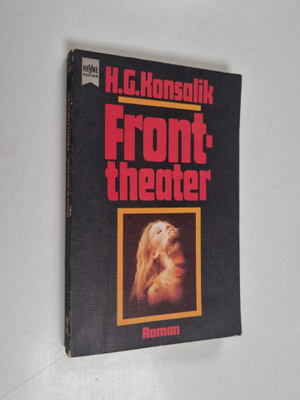Heinz G. Konsalik : Fronttheater : Roman