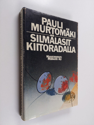 Pauli Murtomäki : Silmälasit kiitoradalla