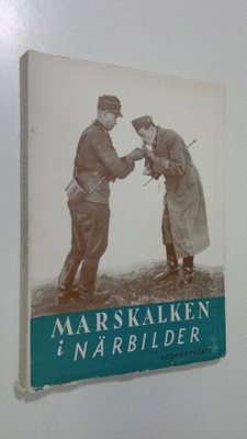 Yrjö Kivimies : Marskalken i närbilder