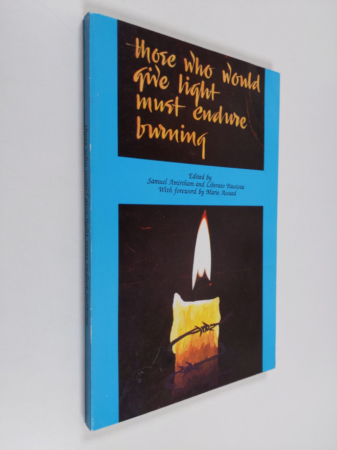 Samuel Amirtham ym. : Those who would give light must end...