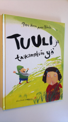 Petri Nummi : Tuuli ja taikametsän yö