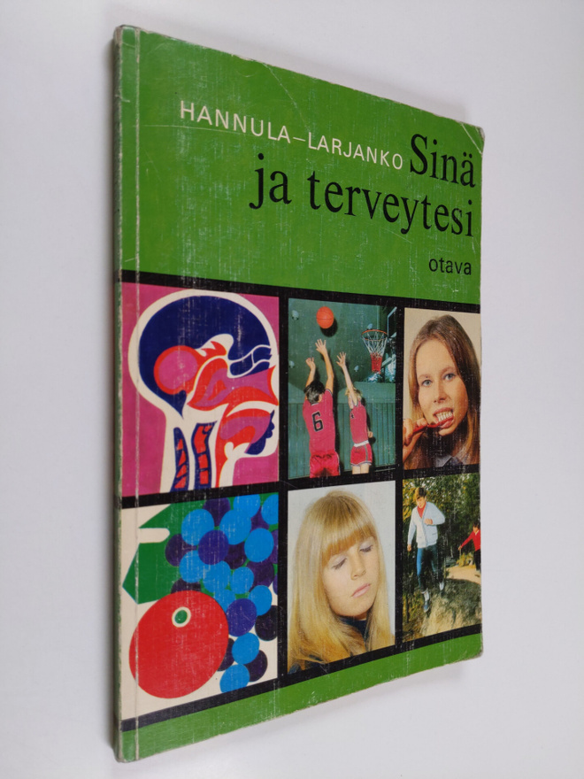 Kerttu Larjanko ym. : Sinä ja terveytesi