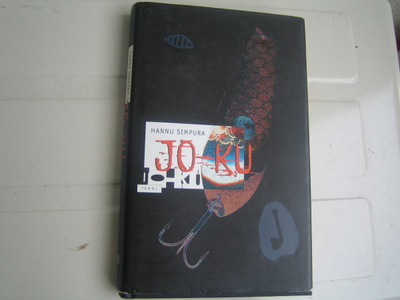Hannu Simpura - Jo-Ku, Änkytysromaani (2000, 1.p.)