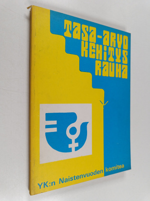 Tasa-arvo, kehitys, rauha