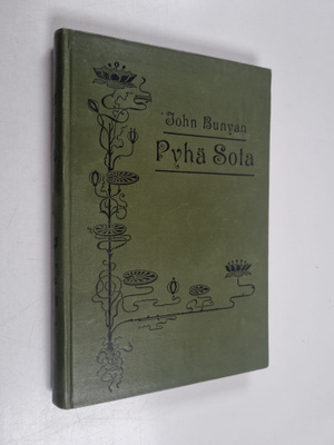 John Bunyan : Pyhä sota eli kertomus Shaddain taistelusta...
