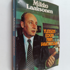 Mikko Laaksonen : Yleisen edun niin vaatiessa - pikkukuva 1
