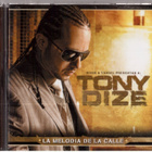 TONY DIZE LA MELODIA DE LA CALLE - pikkukuva 1