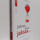 Jouni Luukkala : Jaksaa, jaksaa, jaksaa : työhyvinvointit... - pikkukuva 1