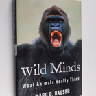 Marc Hauser : Wild Minds - What Animals Really Think - pikkukuva 1