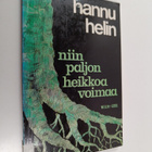 Hannu Helin : Niin paljon heikkoa voimaa : runoja - pikkukuva 1
