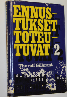 Thoralf Gilbrant : Ennustukset toteutuvat 2