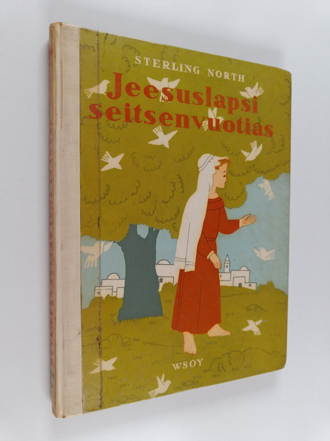 Sterling North : Jeesuslapsi seitsenvuotias