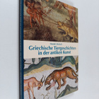 Harald Mielsch : Griechische Tiergeschichten in der antik... - pikkukuva 1