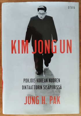 Jung H. Pak: Kim Jong Un