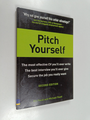 Bill Faust : Pitch yourself : the most effective CV you'l...