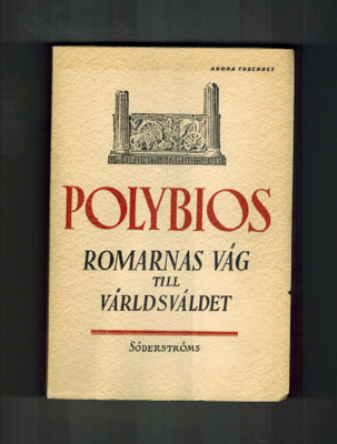 Polybios : Romarnas väg till världsväldet