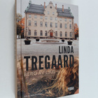 Linda Tregaard : Berg av ljus - Kriminalroman (signeerattu) - pikkukuva 1