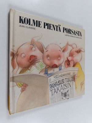 Jean Claviere : Kolme pientä porsasta