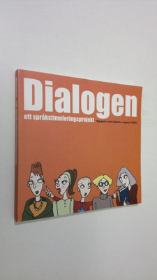 Pia Norrbäck-Kackur : Dialogen, ett språkstimuleringsproj...