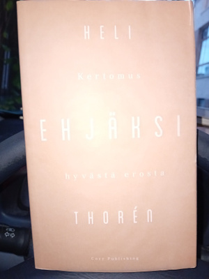 Heli Thoren : Ehjäksi ( SIS POSTIKULU  )