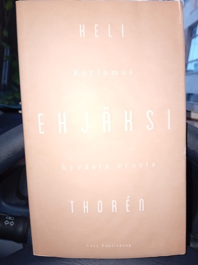 Heli Thoren : Ehjäksi ( SIS POSTIKULU  )