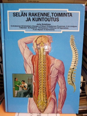 SELÄN RAKENNE TOIMINTA JA KUNTOUTUS ( SIS POSTIKULU