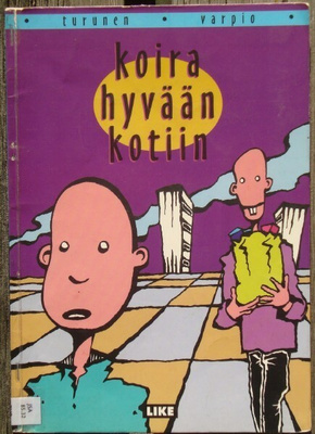 Turunen/Varpio: Koira hyvään kotiin (kirjastopoisto)