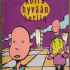 Turunen/Varpio: Koira hyvään kotiin (kirjastopoisto) - pikkukuva 1
