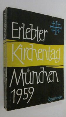 Erlebter Kirchentag : Deutscher evangelischer kirchentag ...