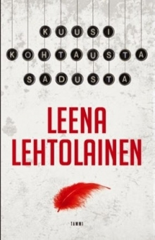Leena Lehtolainen - Kuusi kohtausta Sadusta