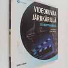 Adam Juniper : Videokuvaa järkkärillä : 101 huippuvinkkiä - pikkukuva 1