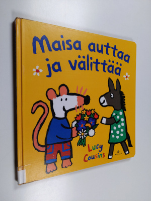 Lucy Cousins : Maisa auttaa ja välittää