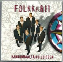Folkkarit - Hannunmaalta Koilliseen (CD)