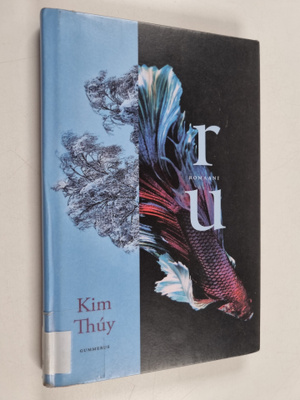 Kim Thuy : Ru : romaani