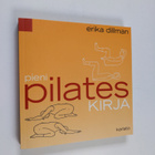 Erika Dillman : Pieni pilates kirja - pikkukuva 1