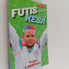 Tuija Lehtinen : Futiskesä - pikkukuva 1