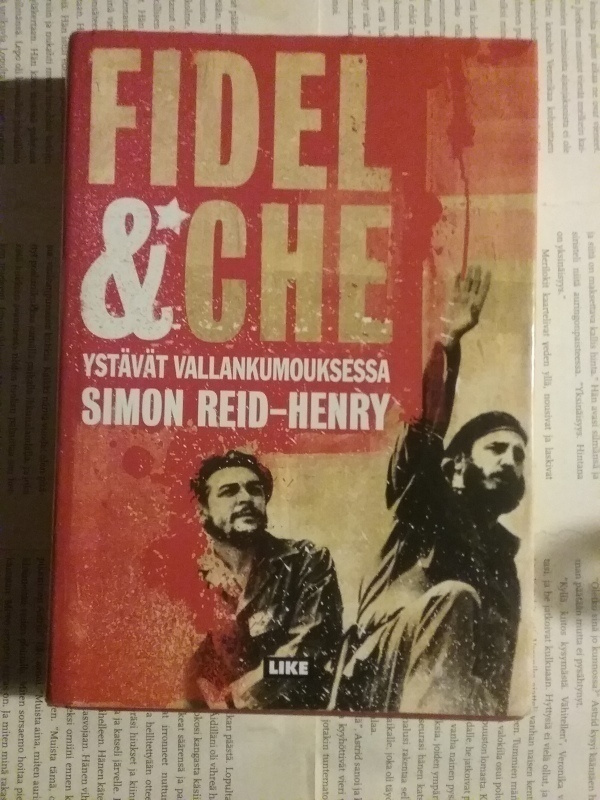 Reid-Henry - Fidel & Che: ystävät vallankumouksessa (sid.)