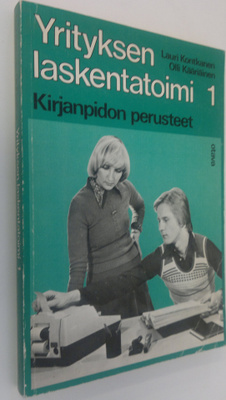 Lauri Kontkanen : Yrityksen laskentatoimi 1 : Kirjanpidon...