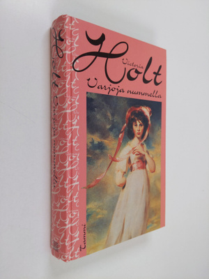Victoria Holt : Varjoja nummella