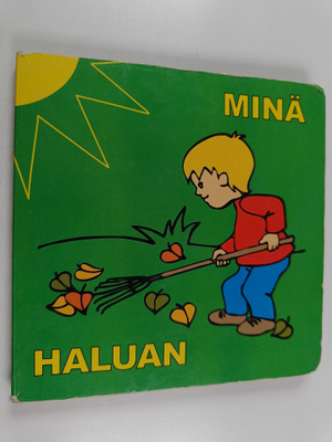Minä haluan