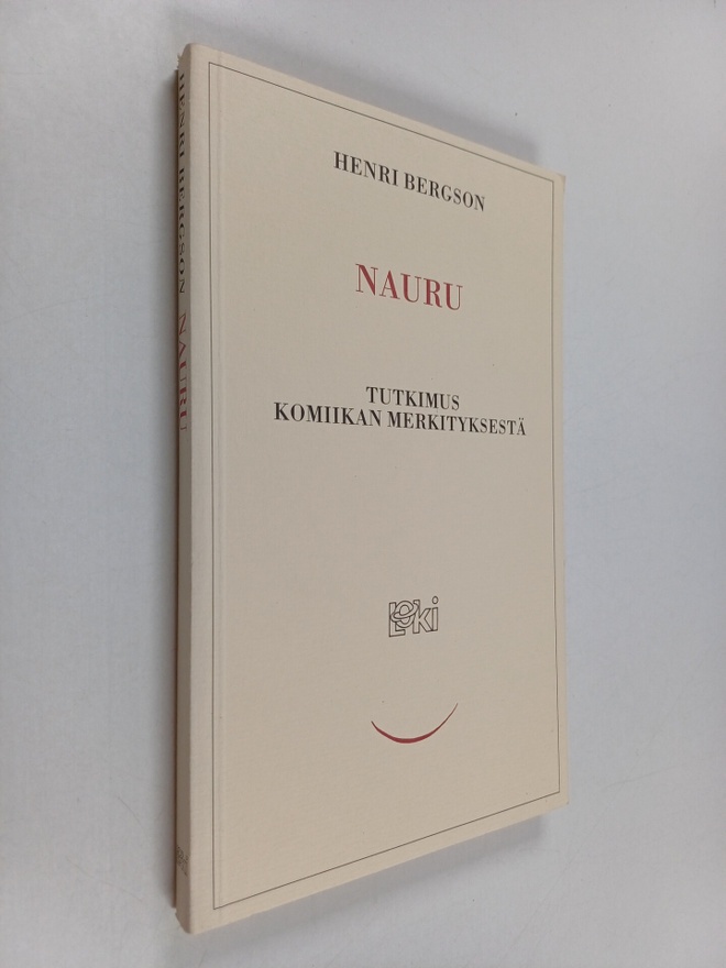 Henri Bergson : Nauru : tutkimus komiikan merkityksestä