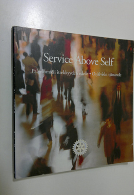 Håkan (toim.) Nordqvist : Service above self : palvelumie...
