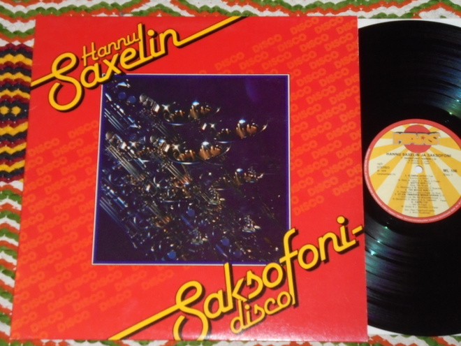 HANNU SAXELIN - Saksofoni-Disco - LP 1978 suomi pop MINT-