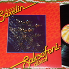 HANNU SAXELIN - Saksofoni-Disco - LP 1978 suomi pop MINT- - pikkukuva 1