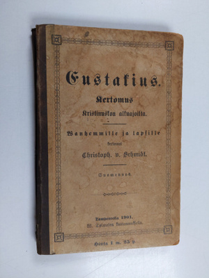 Christoph von Schmid : Eustakius : kertomus kristinuskon ...