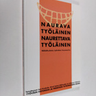 Naurava työläinen, naurettava työläinen : näkökulmia työv... - pikkukuva 1