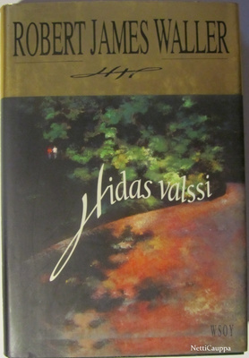 Robert James Waller • Hidas valssi