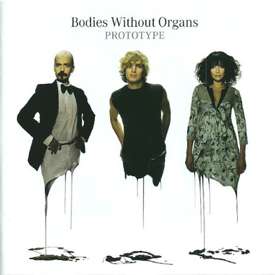 Bodies Without Organs - Prototype CD - 2005