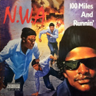 N.W.A* – 100 Miles And Runnin' (vinyyli EP) - pikkukuva 1